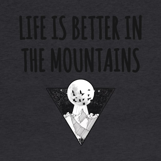 LIFE IS BETTER IN THE MOUNTAINS Triangle Moon Drawing Minimalist Nightsky Design by Musa Wander